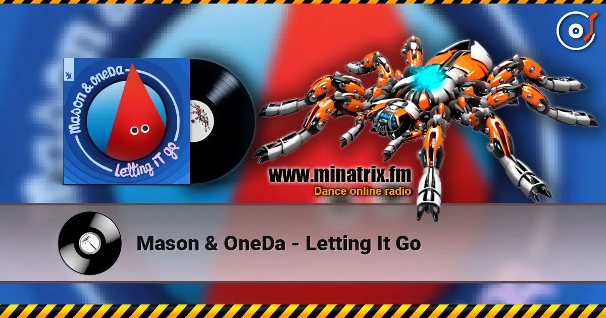 Mason & OneDa - Letting It Go жоғары сапада онлайн тыңдау | Minatrix.FM