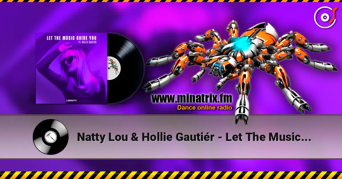 Natty Lou & Hollie Gautiér - Let The Music Guide You жоғары сапада онлайн тыңдау | Minatrix.FM