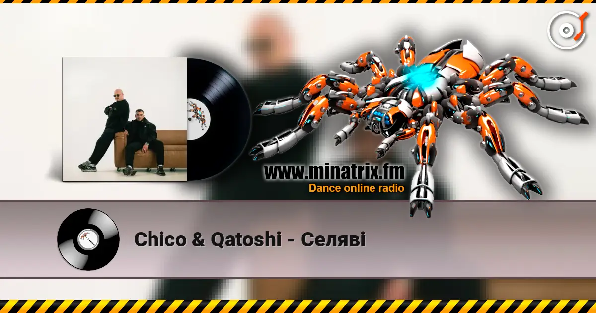 Chico & Qatoshi - Селяві жоғары сапада онлайн тыңдау | Minatrix.FM