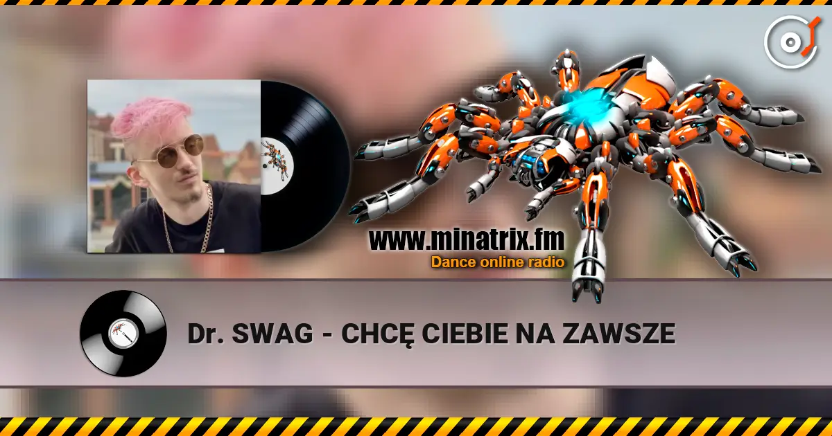 Dr. SWAG - CHCĘ CIEBIE NA ZAWSZE жоғары сапада онлайн тыңдау | Minatrix.FM
