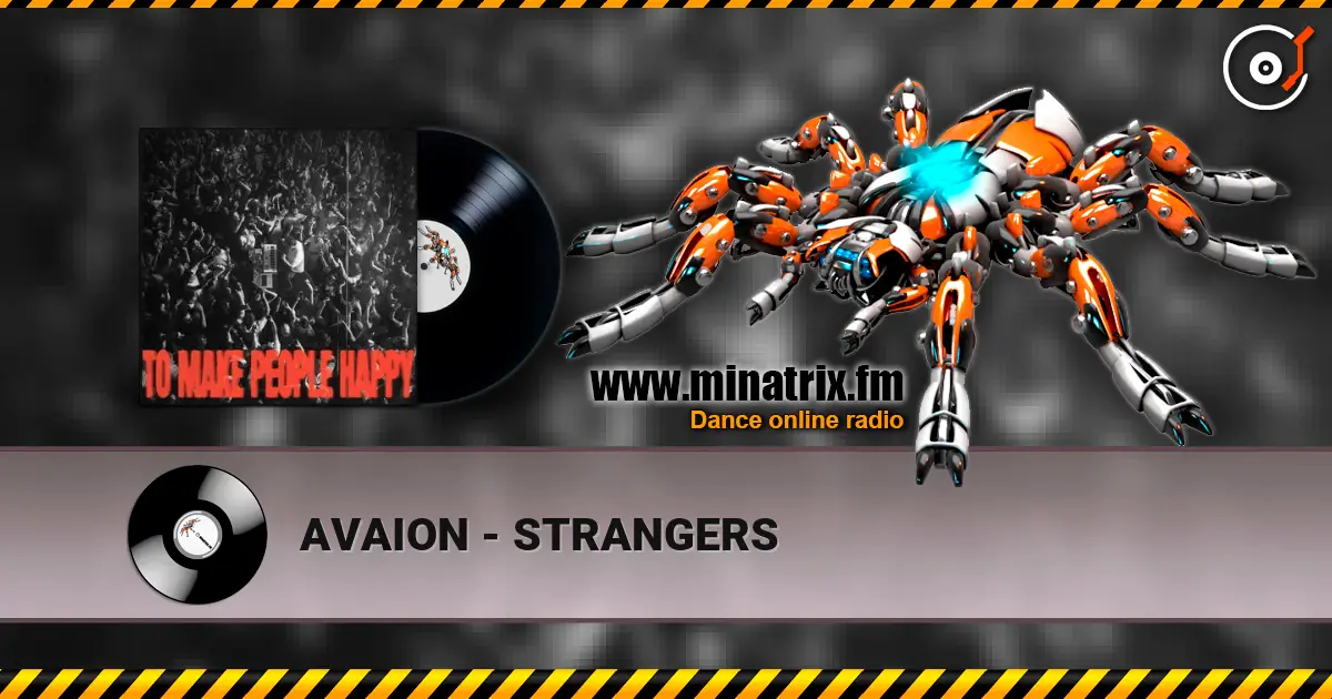 AVAION - STRANGERS жоғары сапада онлайн тыңдау | Minatrix.FM