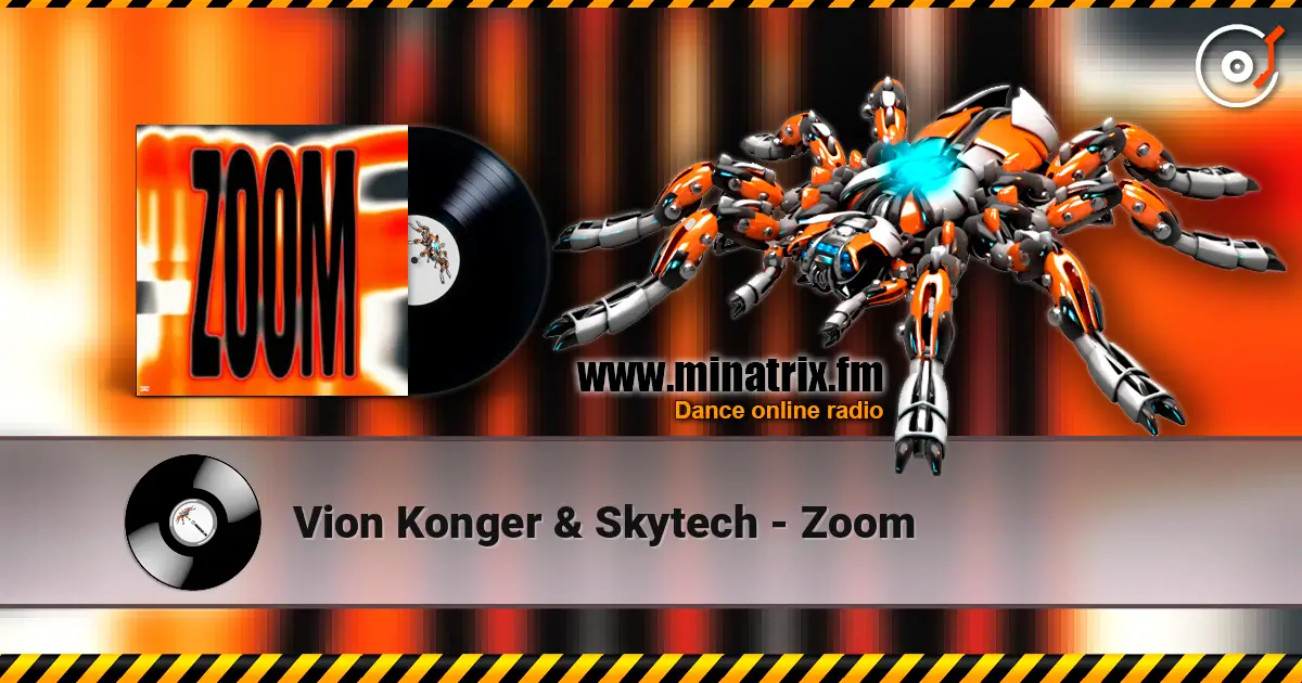 Vion Konger & Skytech - Zoom жоғары сапада онлайн тыңдау | Minatrix.FM