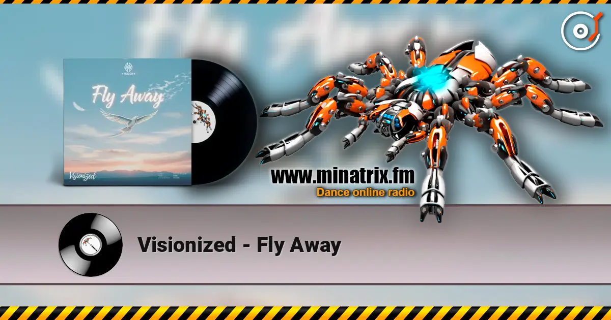 Visionized - Fly Away жоғары сапада онлайн тыңдау | Minatrix.FM