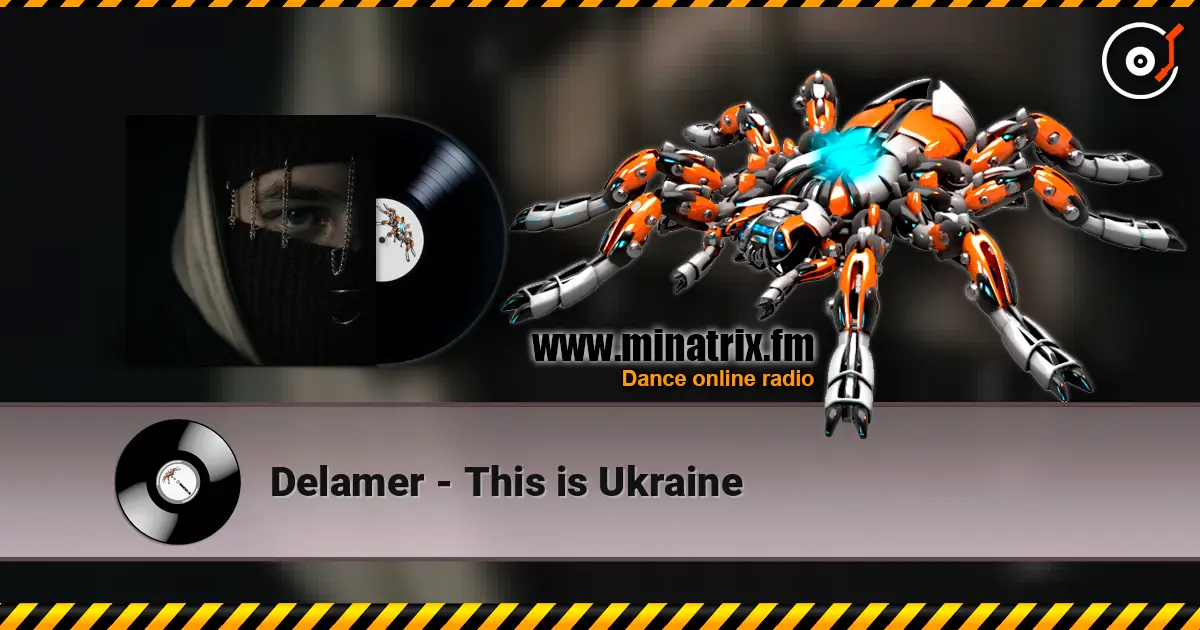 Delamer - This is Ukraine жоғары сапада онлайн тыңдау | Minatrix.FM
