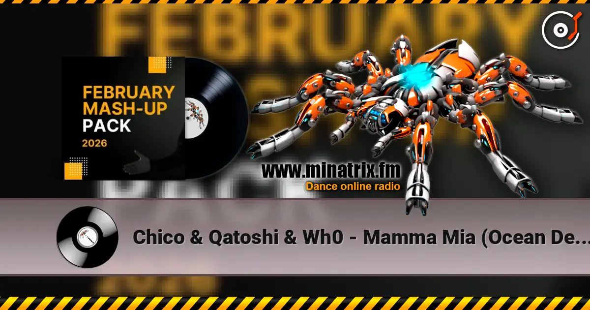 Chico & Qatoshi & Wh0 - Mamma Mia (Ocean Dee Edit) жоғары сапада онлайн тыңдау | Minatrix.FM