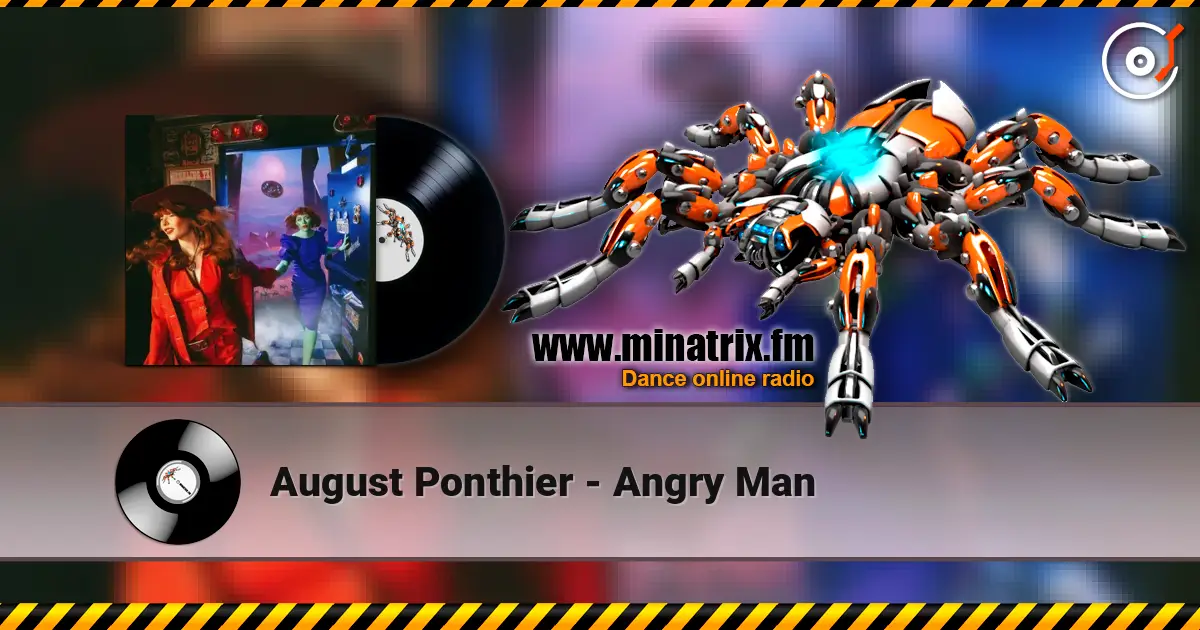 August Ponthier - Angry Man жоғары сапада онлайн тыңдау | Minatrix.FM