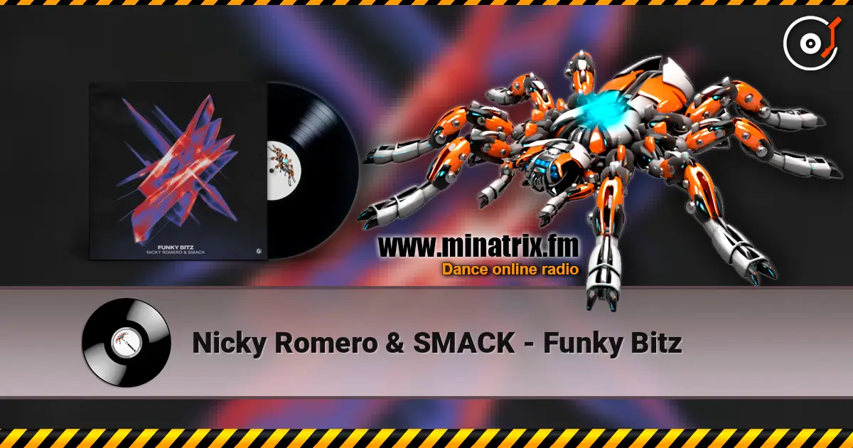 Nicky Romero & SMACK - Funky Bitz жоғары сапада онлайн тыңдау | Minatrix.FM