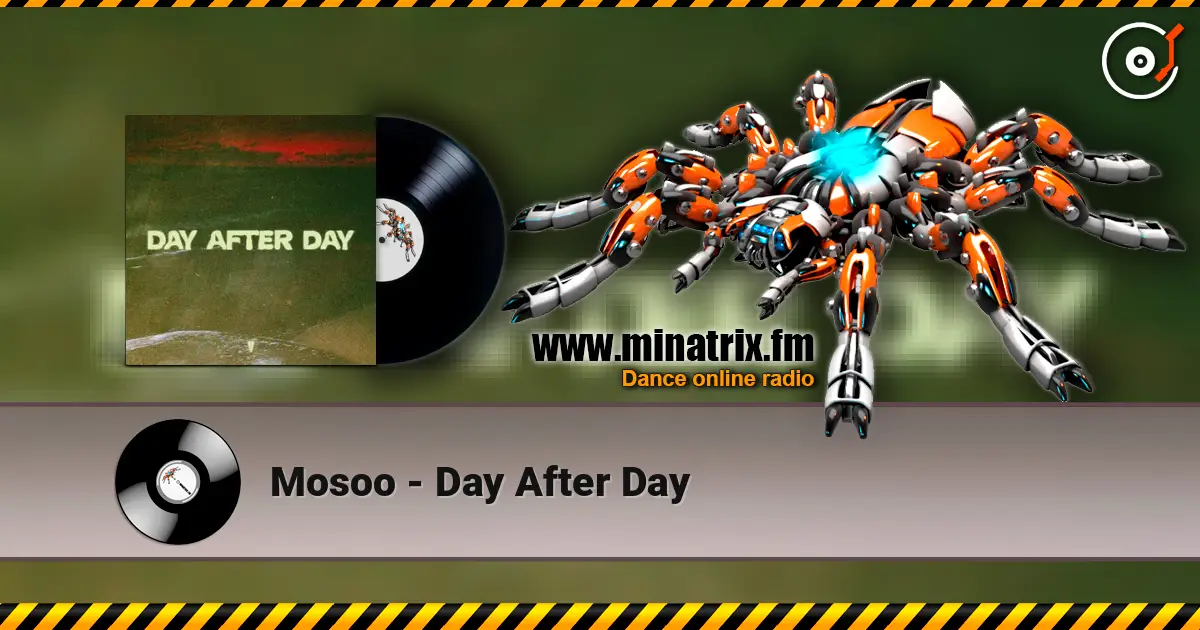 Mosoo - Day After Day жоғары сапада онлайн тыңдау | Minatrix.FM