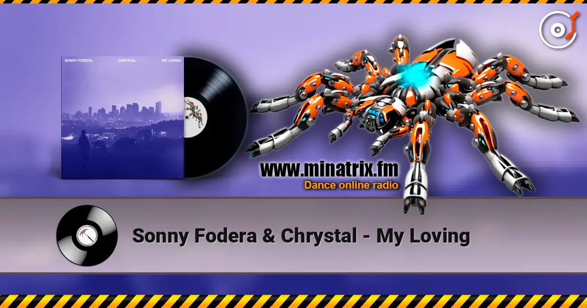 Sonny Fodera & Chrystal - My Loving жоғары сапада онлайн тыңдау | Minatrix.FM