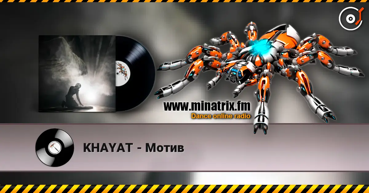 KHAYAT - Мотив жоғары сапада онлайн тыңдау | Minatrix.FM