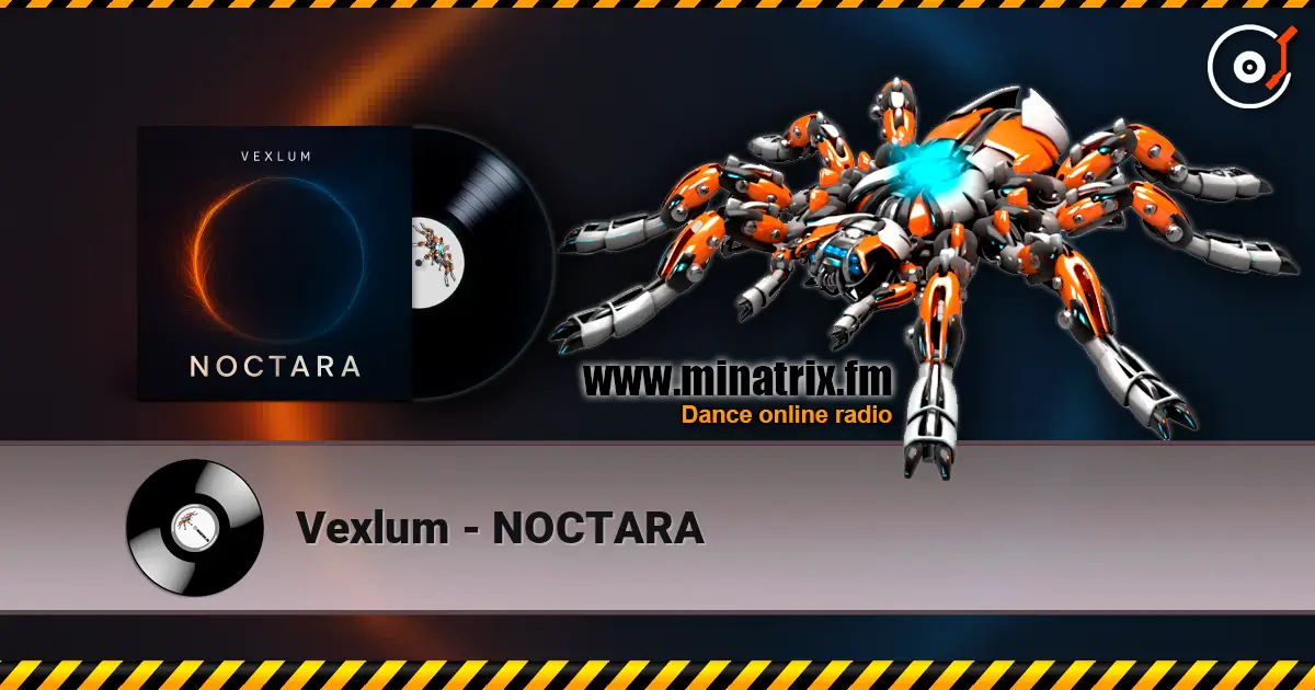 Vexlum - NOCTARA жоғары сапада онлайн тыңдау | Minatrix.FM