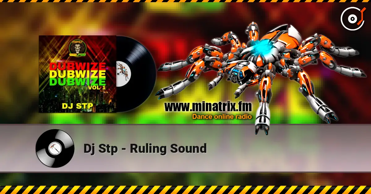Dj Stp - Ruling Sound жоғары сапада онлайн тыңдау | Minatrix.FM