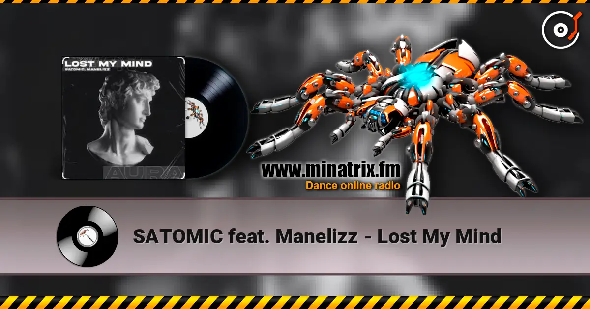 SATOMIC feat. Manelizz - Lost My Mind жоғары сапада онлайн тыңдау | Minatrix.FM