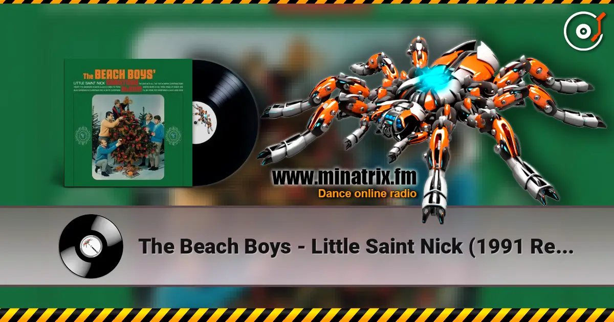 The Beach Boys - Little Saint Nick (1991 Remix) жоғары сапада онлайн тыңдау | Minatrix.FM
