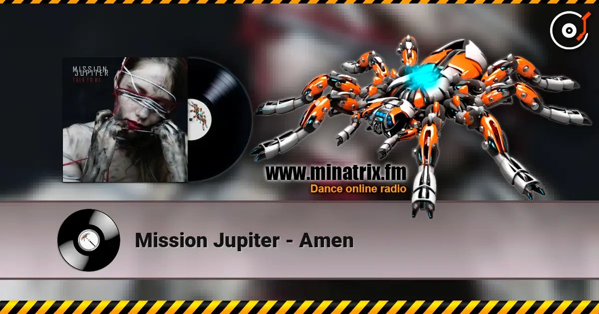 Mission Jupiter - Amen жоғары сапада онлайн тыңдау | Minatrix.FM