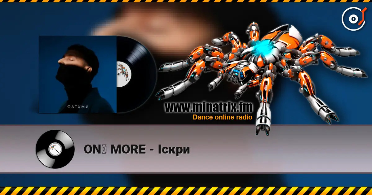 ONƎ MORE - Іскри жоғары сапада онлайн тыңдау | Minatrix.FM
