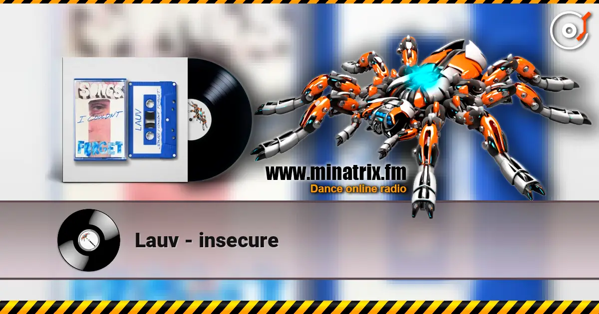 Lauv - insecure жоғары сапада онлайн тыңдау | Minatrix.FM