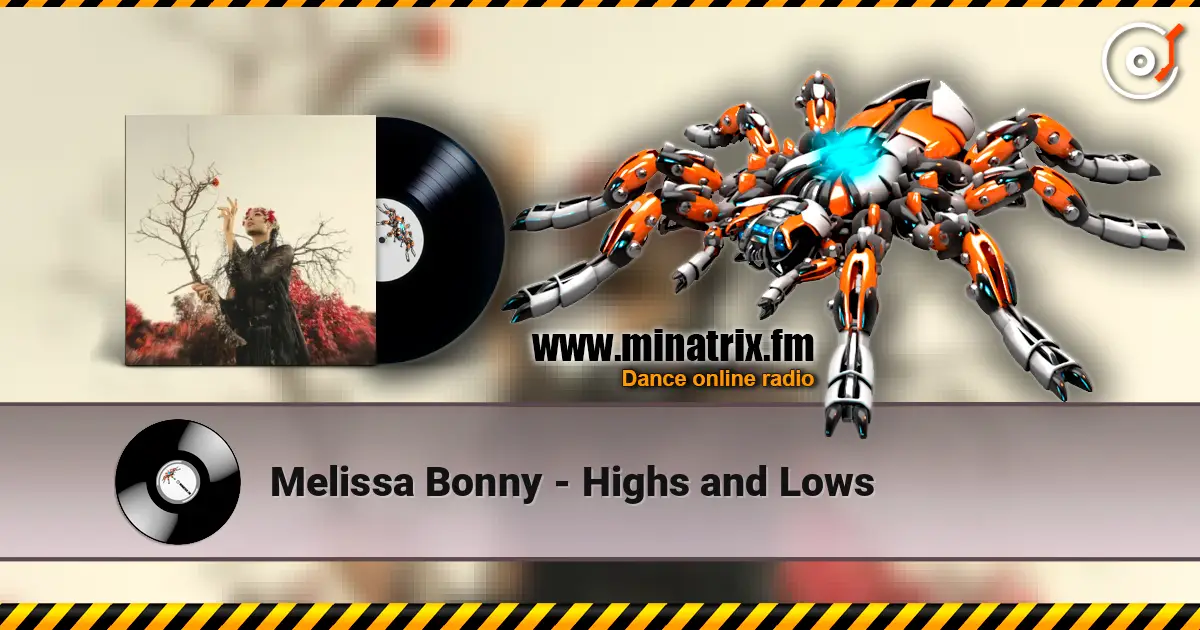 Melissa Bonny - Highs and Lows жоғары сапада онлайн тыңдау | Minatrix.FM