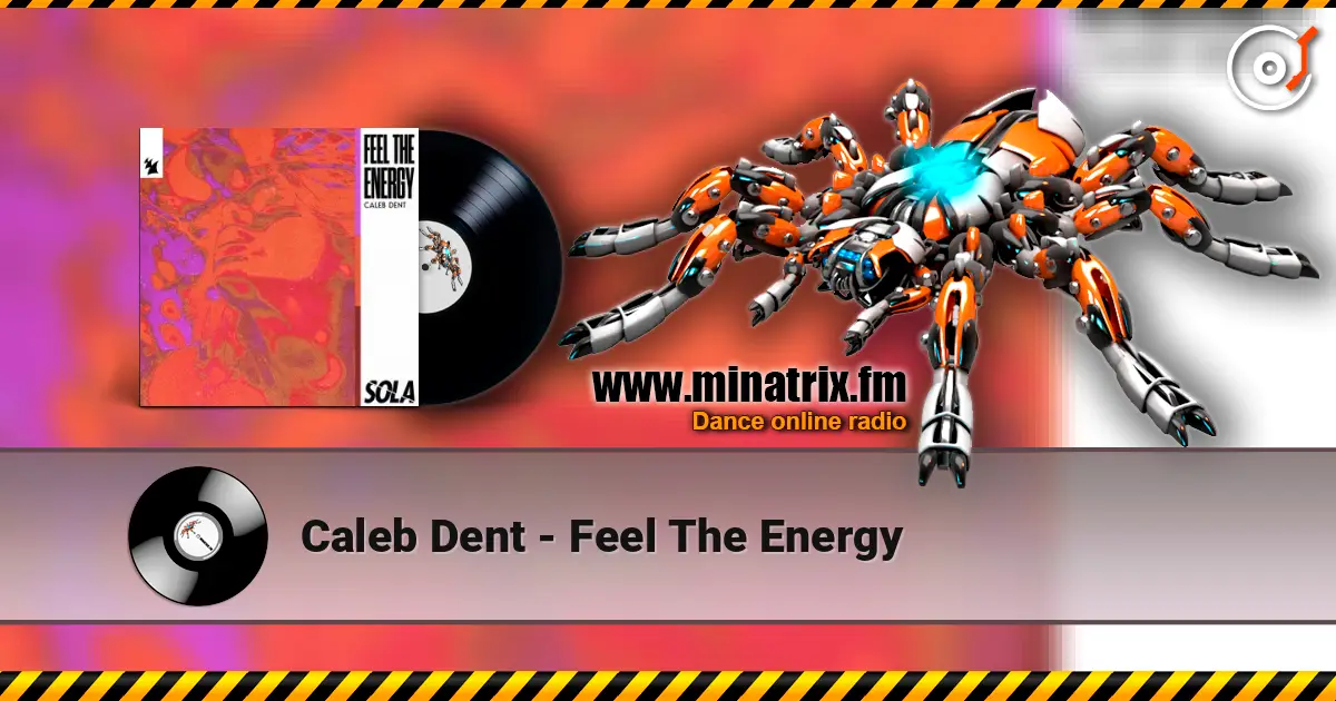 Caleb Dent - Feel The Energy жоғары сапада онлайн тыңдау | Minatrix.FM