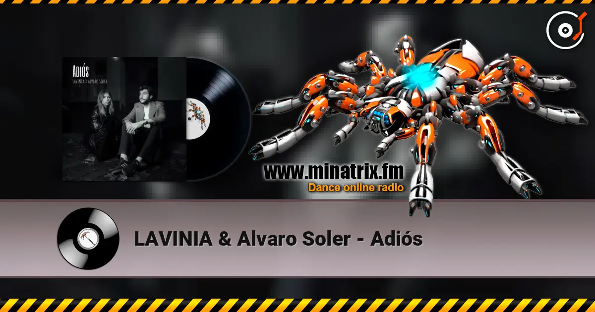 LAVINIA & Alvaro Soler - Adiós жоғары сапада онлайн тыңдау | Minatrix.FM