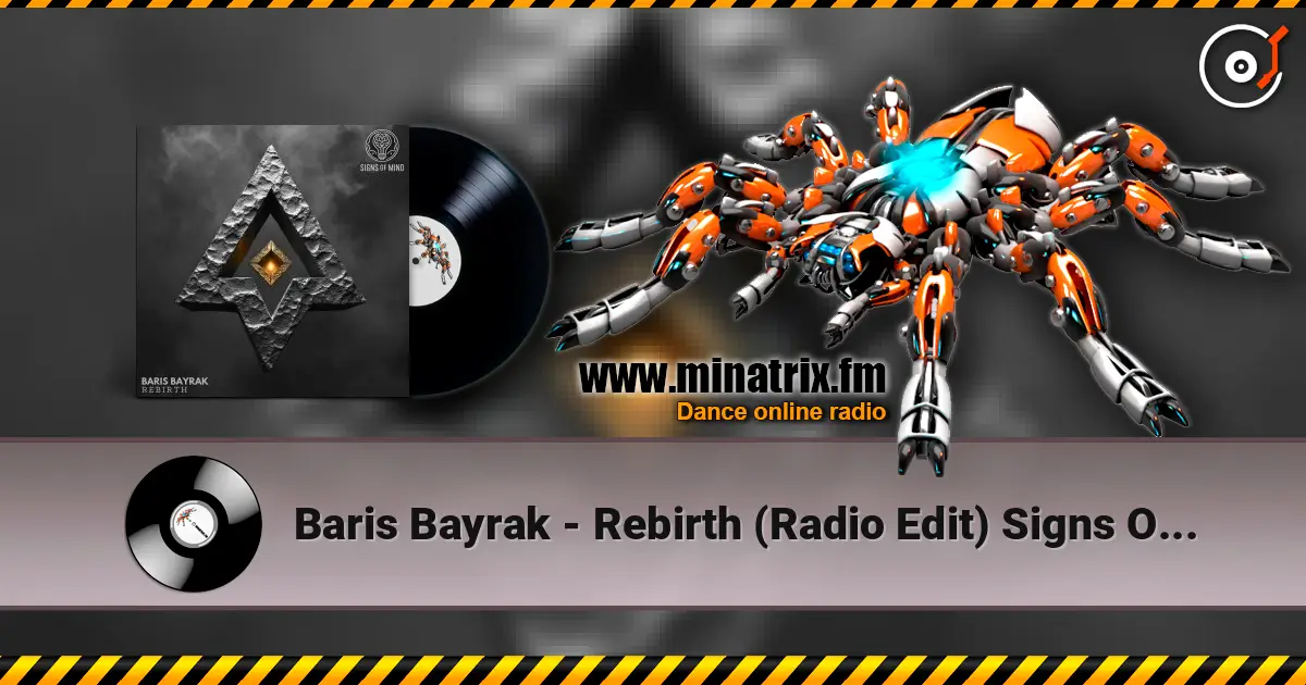 Baris Bayrak - Rebirth (Radio Edit) Signs Of Mind жоғары сапада онлайн тыңдау | Minatrix.FM