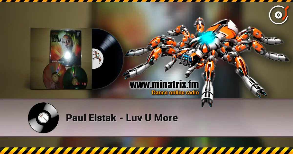 Paul Elstak - Luv U More жоғары сапада онлайн тыңдау | Minatrix.FM