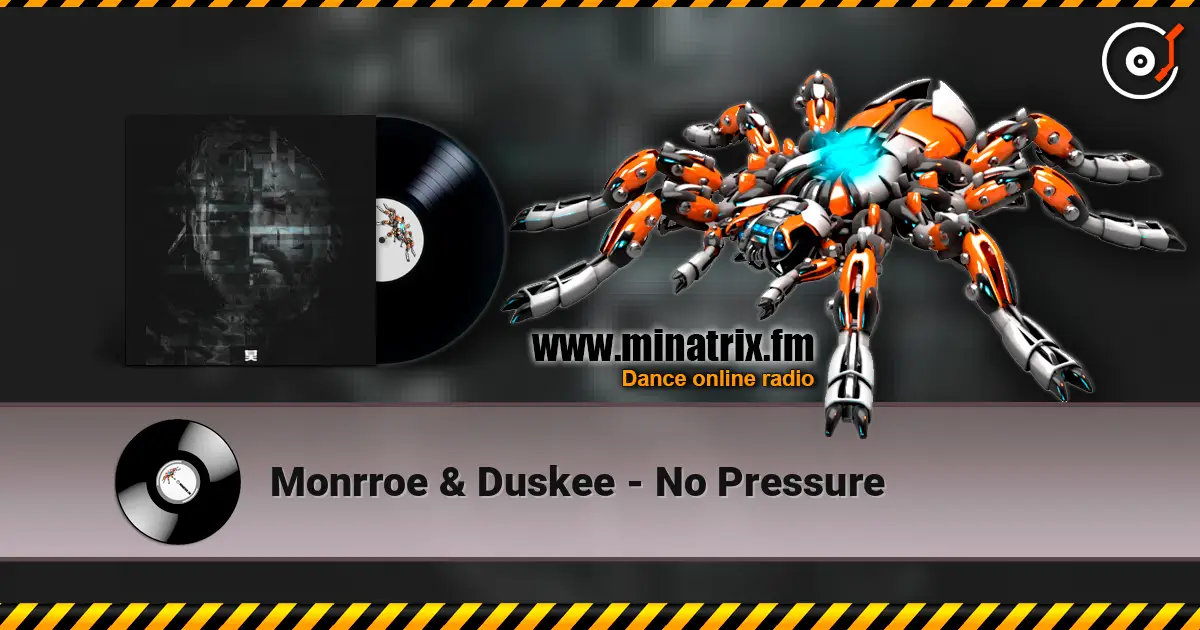 Monrroe & Duskee - No Pressure жоғары сапада онлайн тыңдау | Minatrix.FM