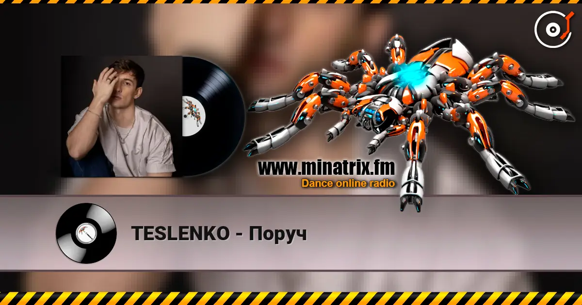 TESLENKO - Поруч жоғары сапада онлайн тыңдау | Minatrix.FM