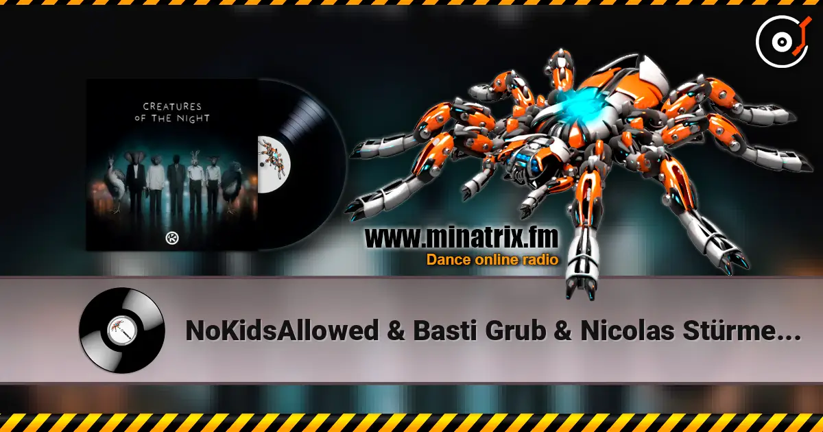 NoKidsAllowed & Basti Grub & Nicolas Stürmer - Creatures Of The Night (feat. Julian Smith) жоғары сапада онлайн тыңдау | Minatrix.FM