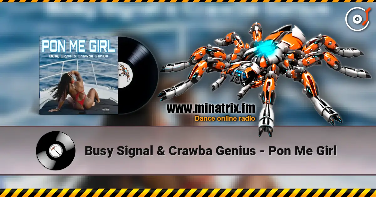 Busy Signal & Crawba Genius - Pon Me Girl жоғары сапада онлайн тыңдау | Minatrix.FM