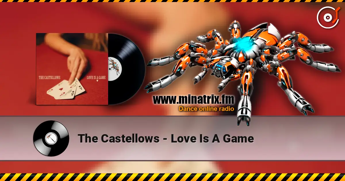 The Castellows - Love Is A Game жоғары сапада онлайн тыңдау | Minatrix.FM