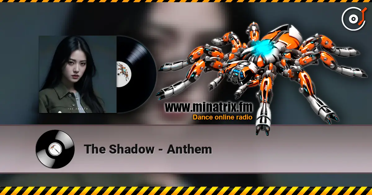 The Shadow - Anthem жоғары сапада онлайн тыңдау | Minatrix.FM