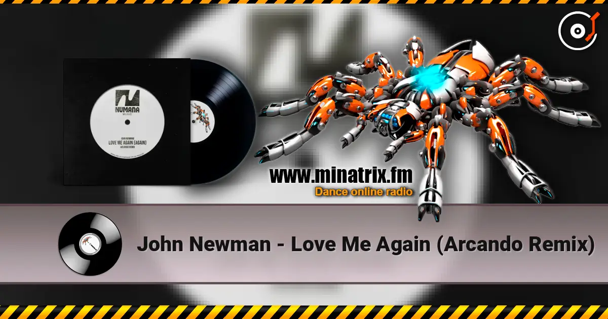 John Newman - Love Me Again (Arcando Remix) жоғары сапада онлайн тыңдау | Minatrix.FM