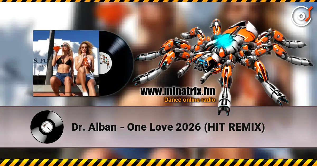 Dr. Alban - One Love 2026 (HIT REMIX) жоғары сапада онлайн тыңдау | Minatrix.FM