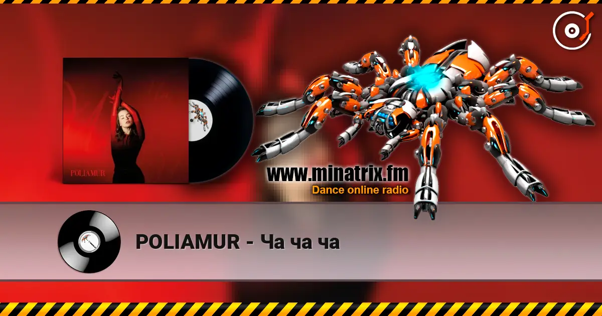 POLIAMUR - Ча ча ча жоғары сапада онлайн тыңдау | Minatrix.FM