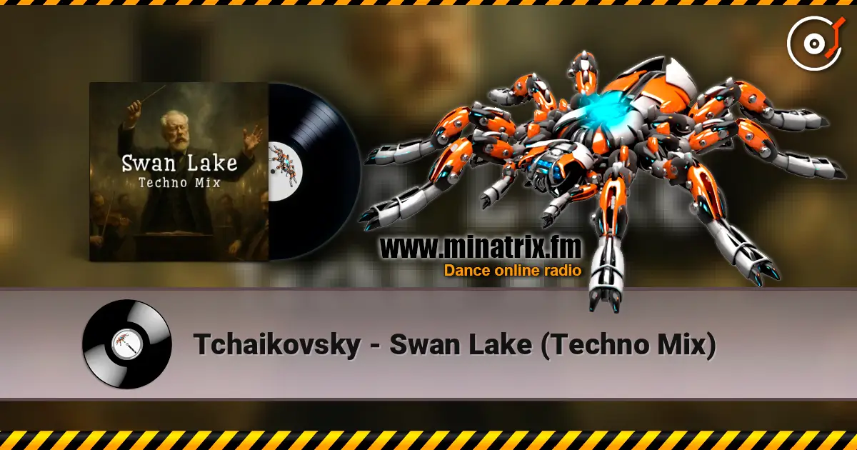 Tchaikovsky - Swan Lake (Techno Mix) жоғары сапада онлайн тыңдау | Minatrix.FM