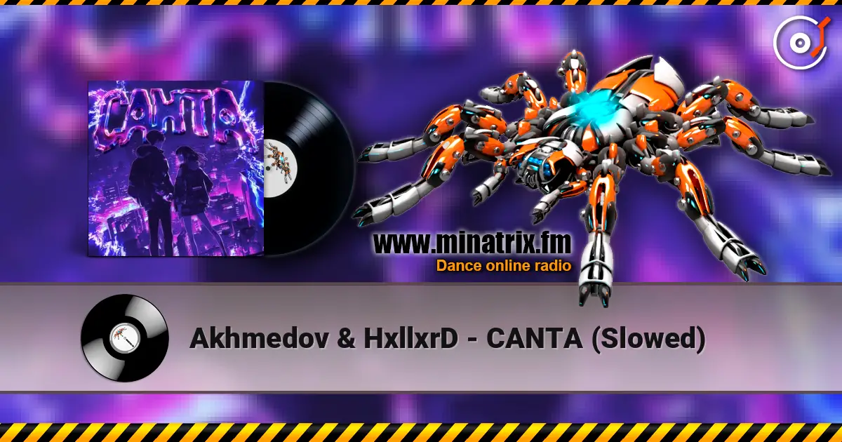 Akhmedov & HxllxrD - CANTA (Slowed) жоғары сапада онлайн тыңдау | Minatrix.FM