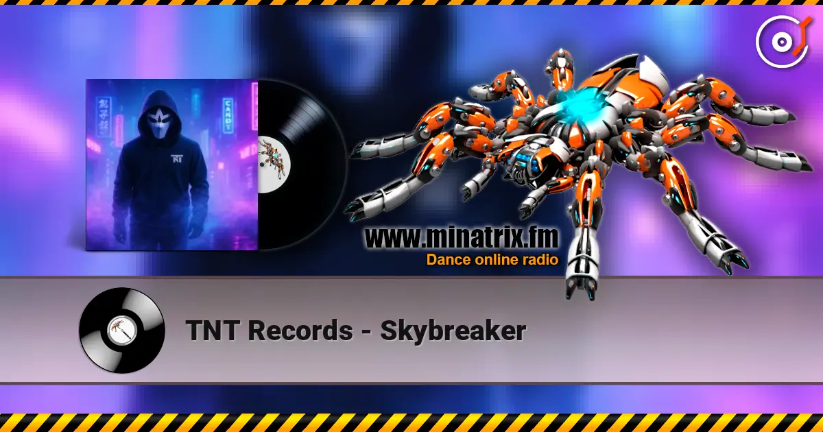 TNT Records - Skybreaker жоғары сапада онлайн тыңдау | Minatrix.FM