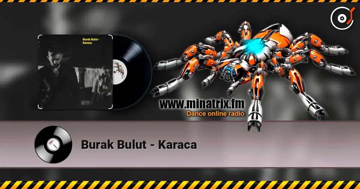 Burak Bulut - Karaca жоғары сапада онлайн тыңдау | Minatrix.FM
