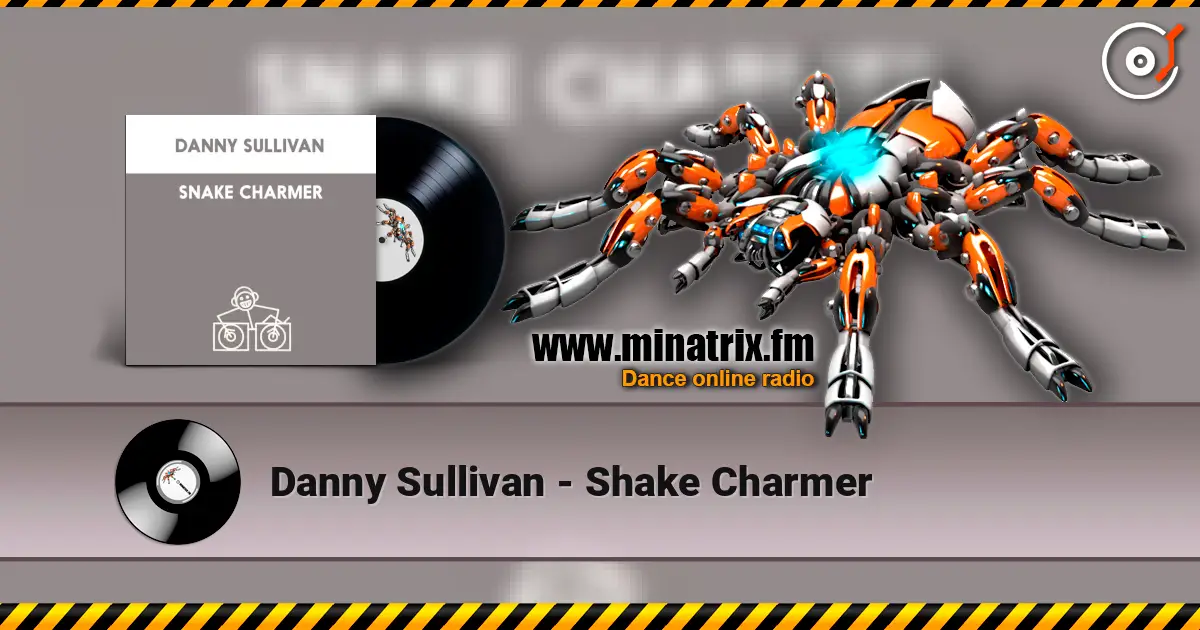 Danny Sullivan - Shake Charmer жоғары сапада онлайн тыңдау | Minatrix.FM
