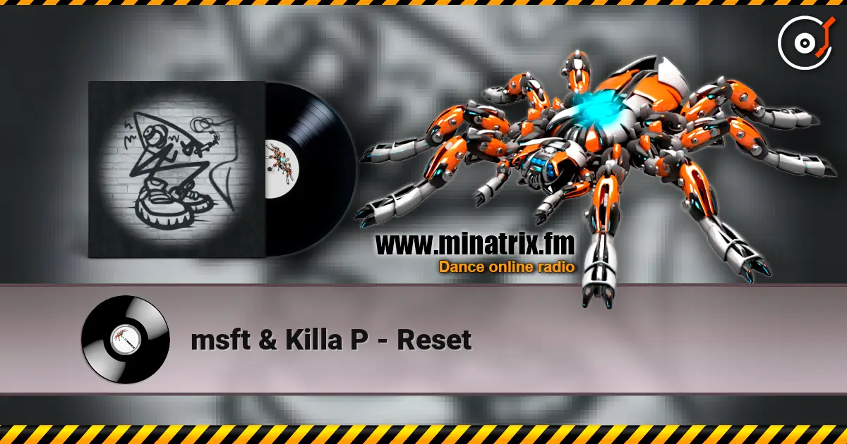 msft & Killa P - Reset жоғары сапада онлайн тыңдау | Minatrix.FM