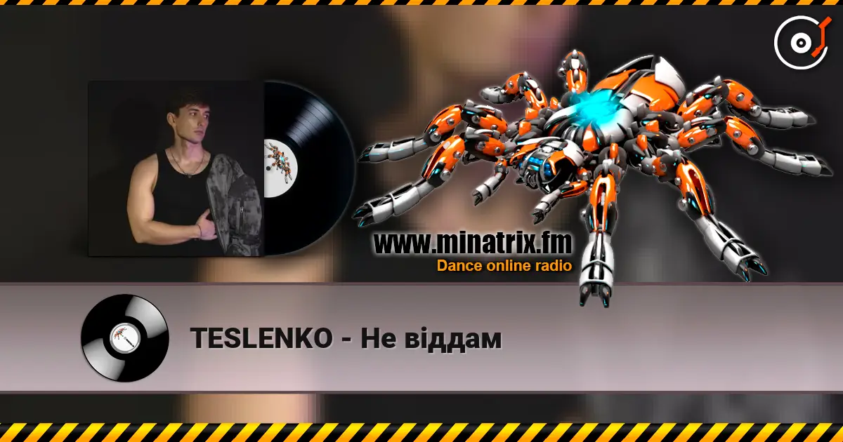 TESLENKO - Не віддам жоғары сапада онлайн тыңдау | Minatrix.FM