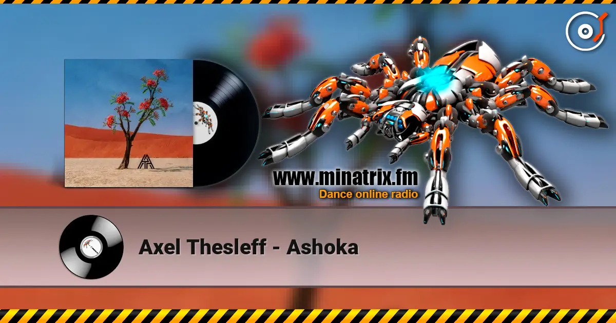 Axel Thesleff - Ashoka жоғары сапада онлайн тыңдау | Minatrix.FM
