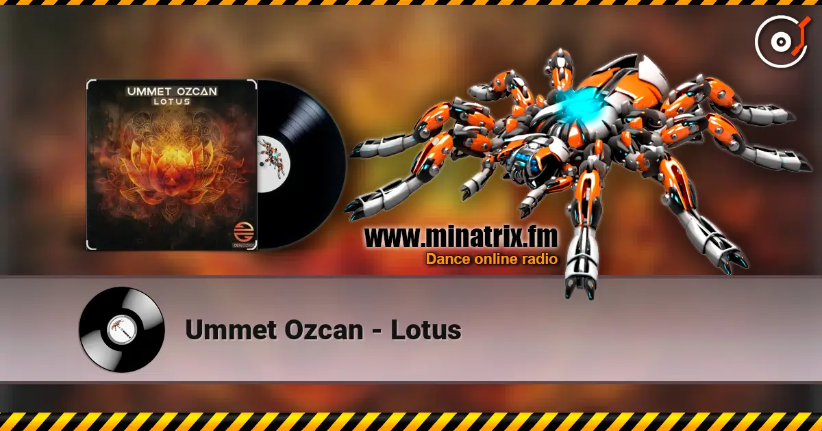 Ummet Ozcan - Lotus жоғары сапада онлайн тыңдау | Minatrix.FM