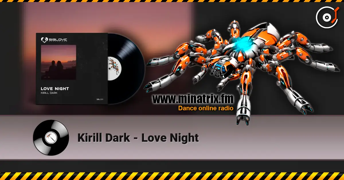 Kirill Dark - Love Night жоғары сапада онлайн тыңдау | Minatrix.FM