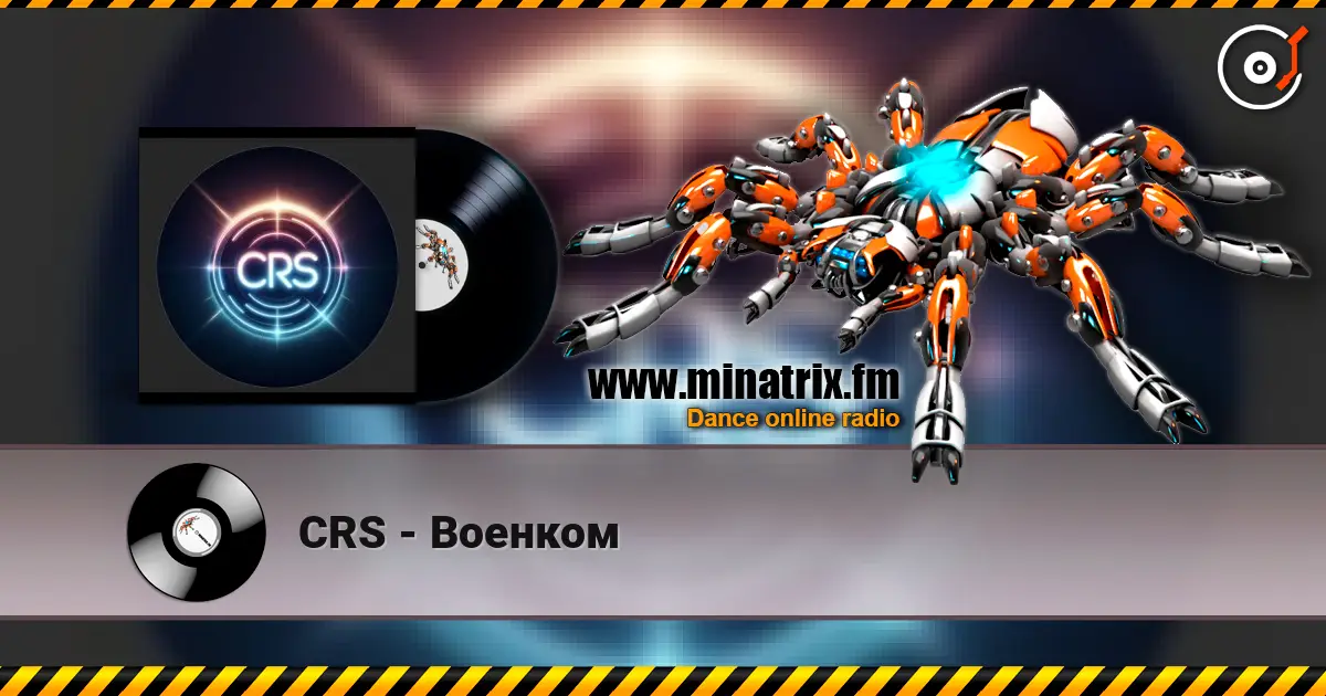 CRS - Военком жоғары сапада онлайн тыңдау | Minatrix.FM