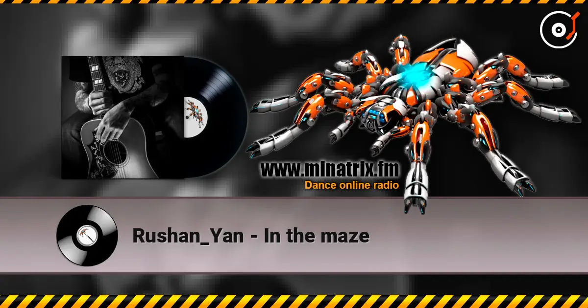 Rushan_Yan - In the maze жоғары сапада онлайн тыңдау | Minatrix.FM