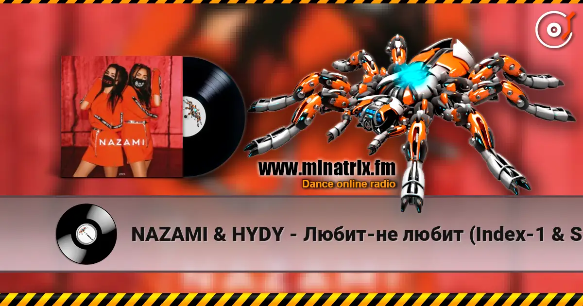 NAZAMI & HYDY - Любит-не любит (Index-1 & Silver Ace Radio Edit) жоғары сапада онлайн тыңдау | Minatrix.FM