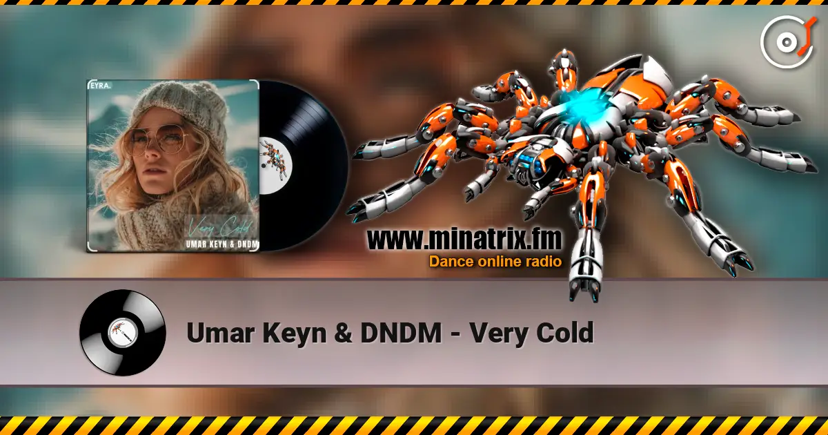 Umar Keyn & DNDM - Very Cold жоғары сапада онлайн тыңдау | Minatrix.FM