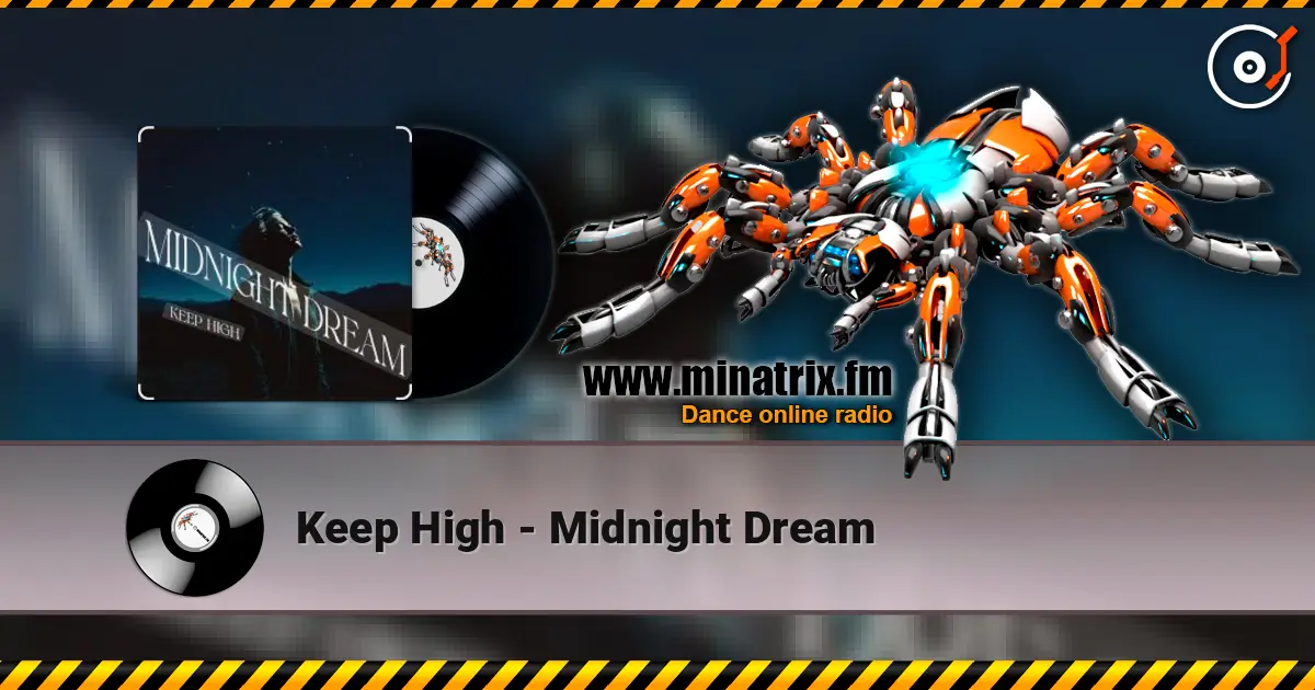 Keep High - Midnight Dream жоғары сапада онлайн тыңдау | Minatrix.FM